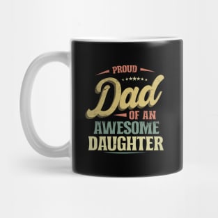 Proud DAD of an Awesome Daughter Retro Funny Father Gift Mug